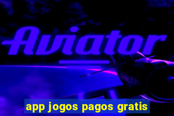 app jogos pagos gratis